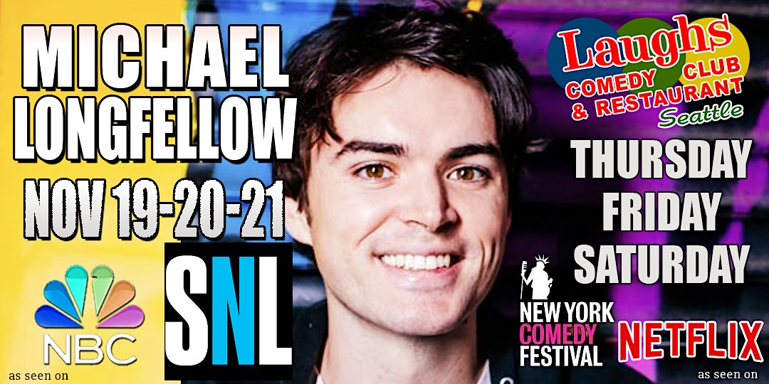 Comedy  Show: Michael Longfellow Nov. 19th - 21st- Laughs Comedy Seattle