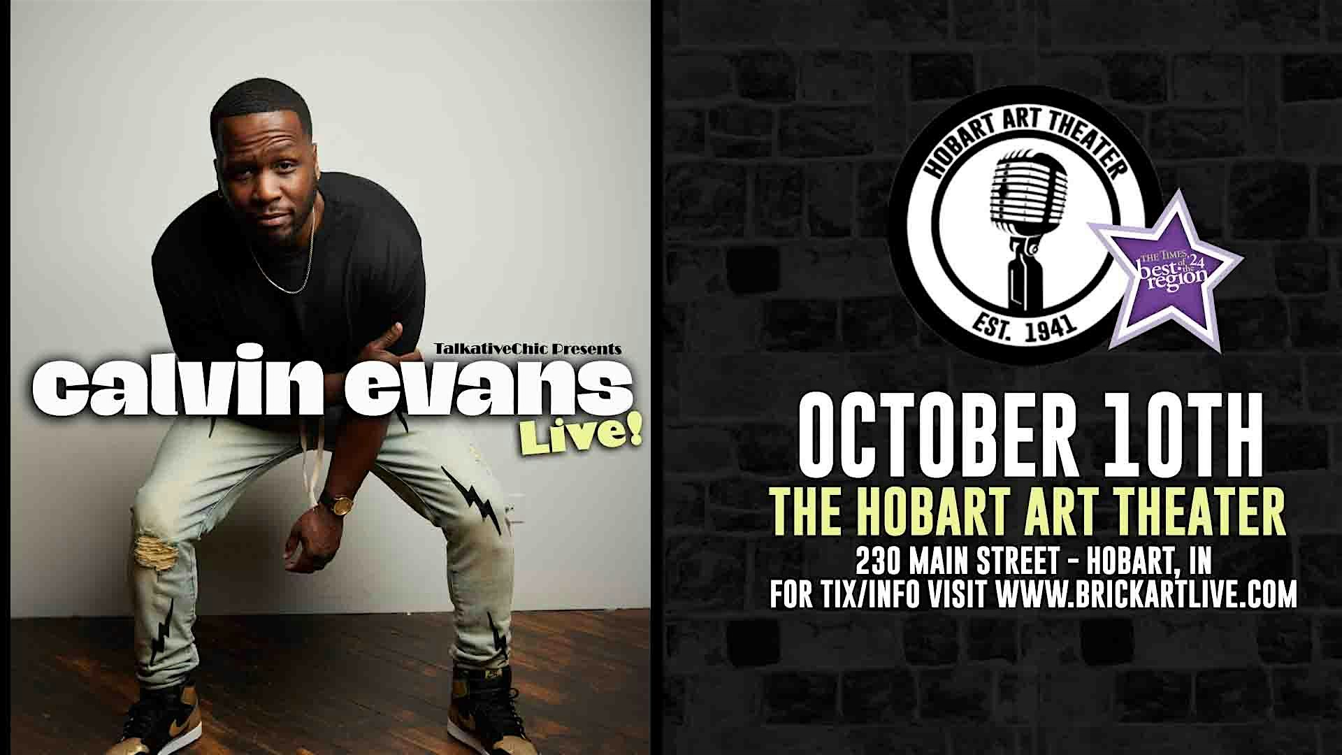 CALVIN EVANS (Hart of the City with Kevin Hart, Shameless, Bring the Funny)