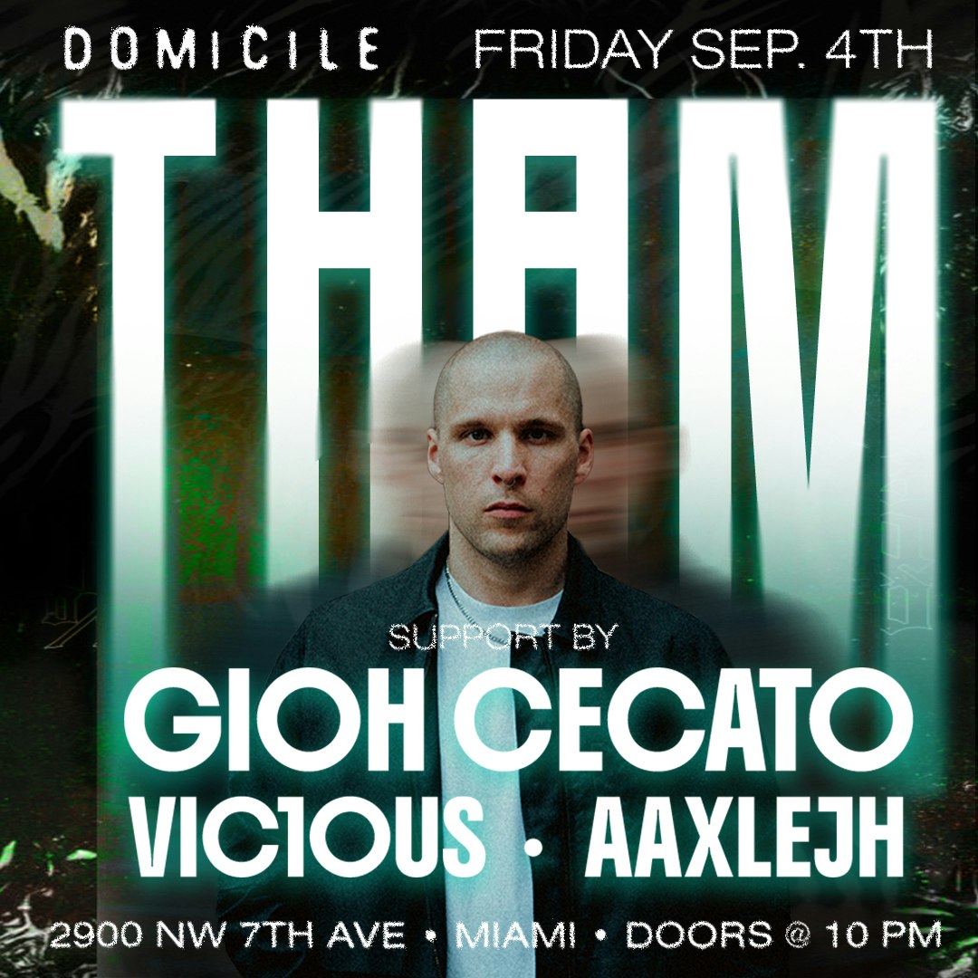 Friday Labor Day Weekend THAM Miami Debut