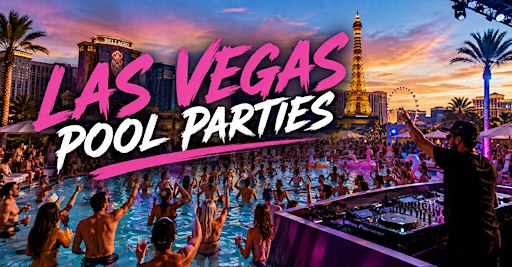 LAS VEGAS POOL PARTIES