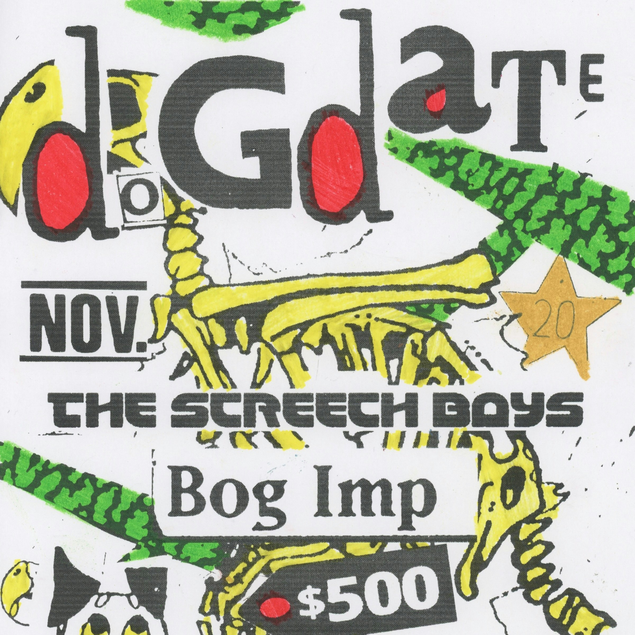Dog Date • The Screech Boys • Bog Imp • $500