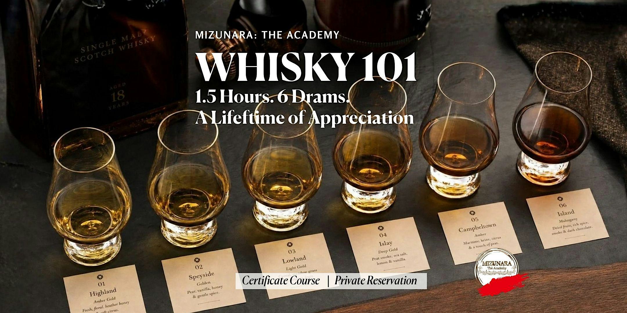 Whisky 101 Certificate Course (6 pax)