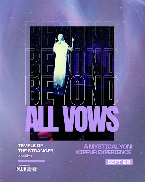 Beyond All Vows: A Mystical Yom Kippur Ceremony