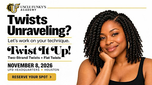 Uncle Funky's Academy: Twist It Up! Two-Strand Twists & Flat Twists