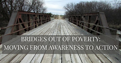 Bridges Out of Poverty: Moving from Awareness to Action