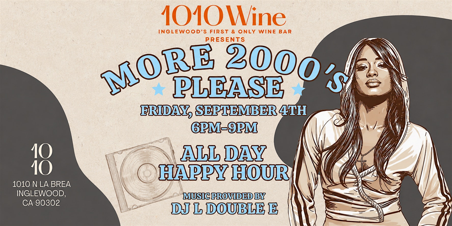 1010 Wine & DJ L double E Presents: More 2000's Please