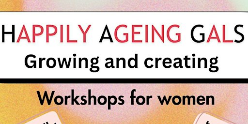 Happily Ageing GalS - growing and creating