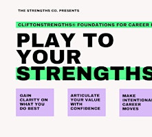 CliftonStrengths® Workshop: Play To Your Strengths for Work