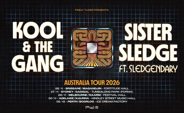 Kool & The Gang + Sister Sledge feat. Slegendary [Melbourne]