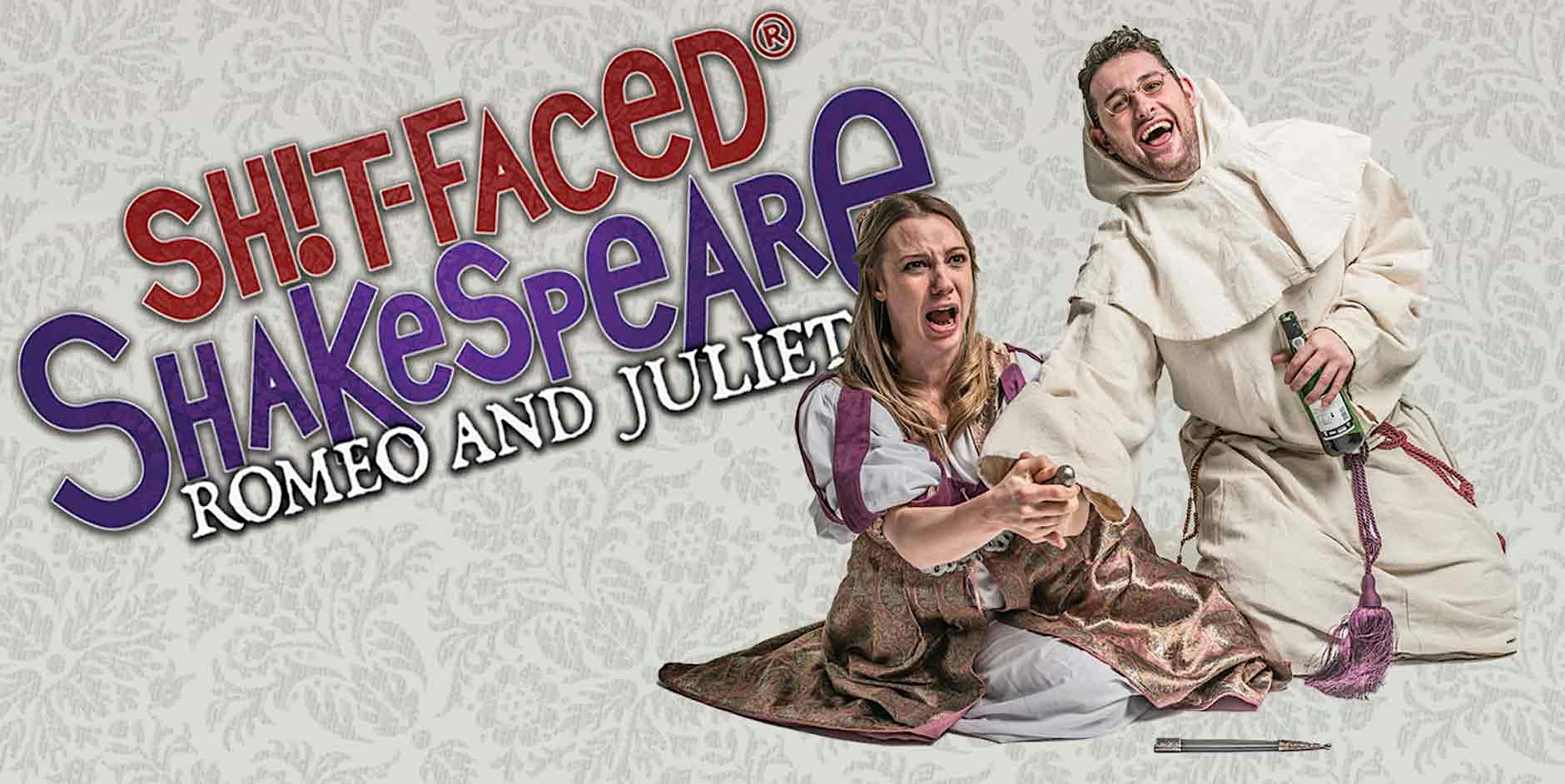 Shit-faced Shakespeare®: Romeo and Juliet