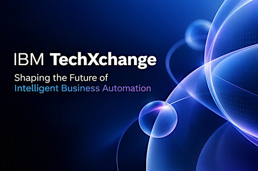 IBM TechXchange: Shaping the Future of Intelligent Business Automation