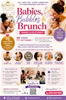 Babies, Bubbles & Brunch | Mommy & Me at King's Play Cafe
