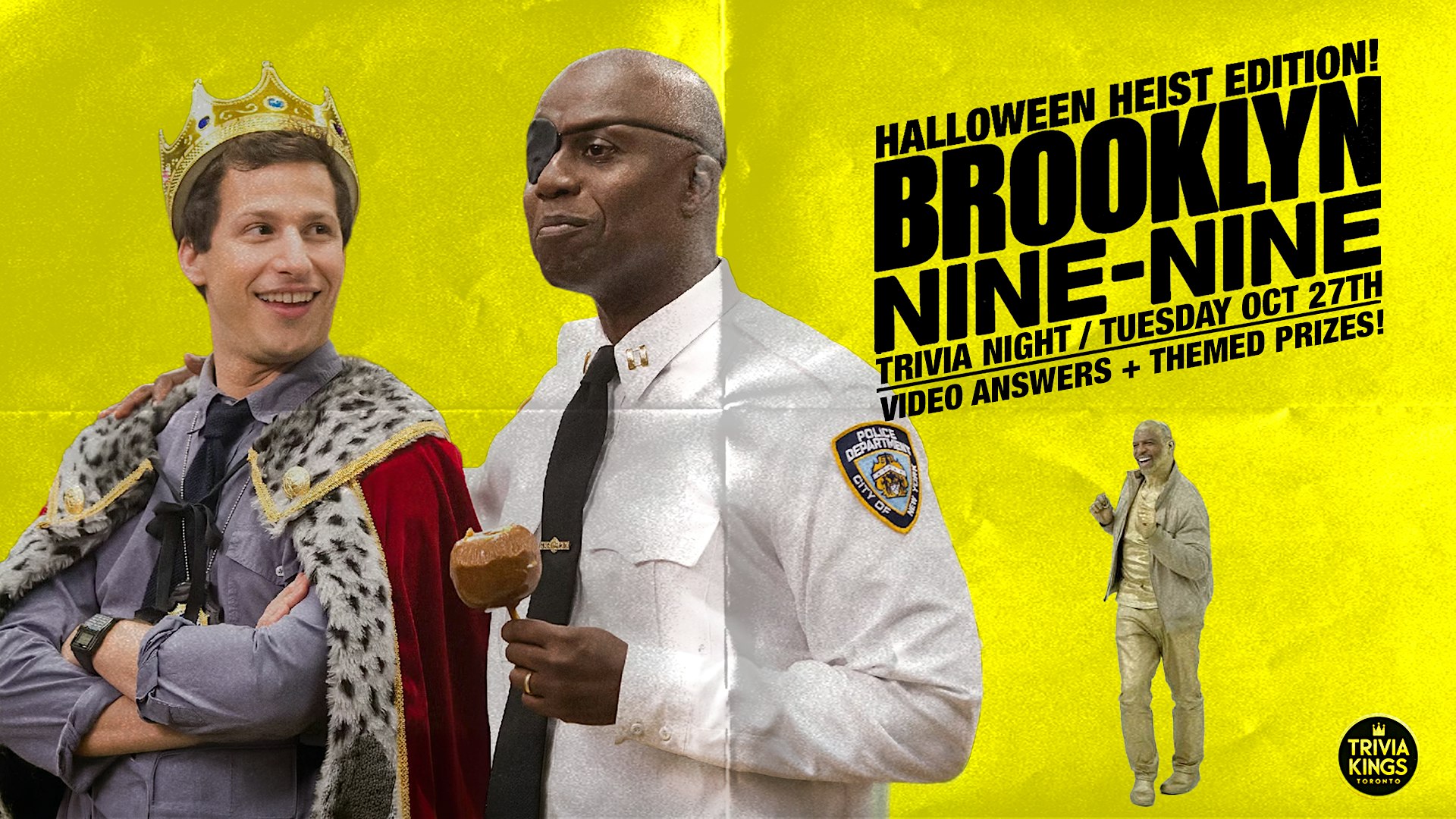 Brooklyn Nine-Nine - Halloween Heist Edition Trivia Night @ The Pint!