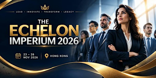 The Echelon Imperium 2026