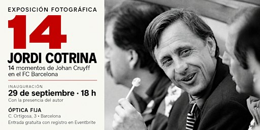 14 · Jordi Cotrina: inauguración de la exposición sobre Johan Cruyff