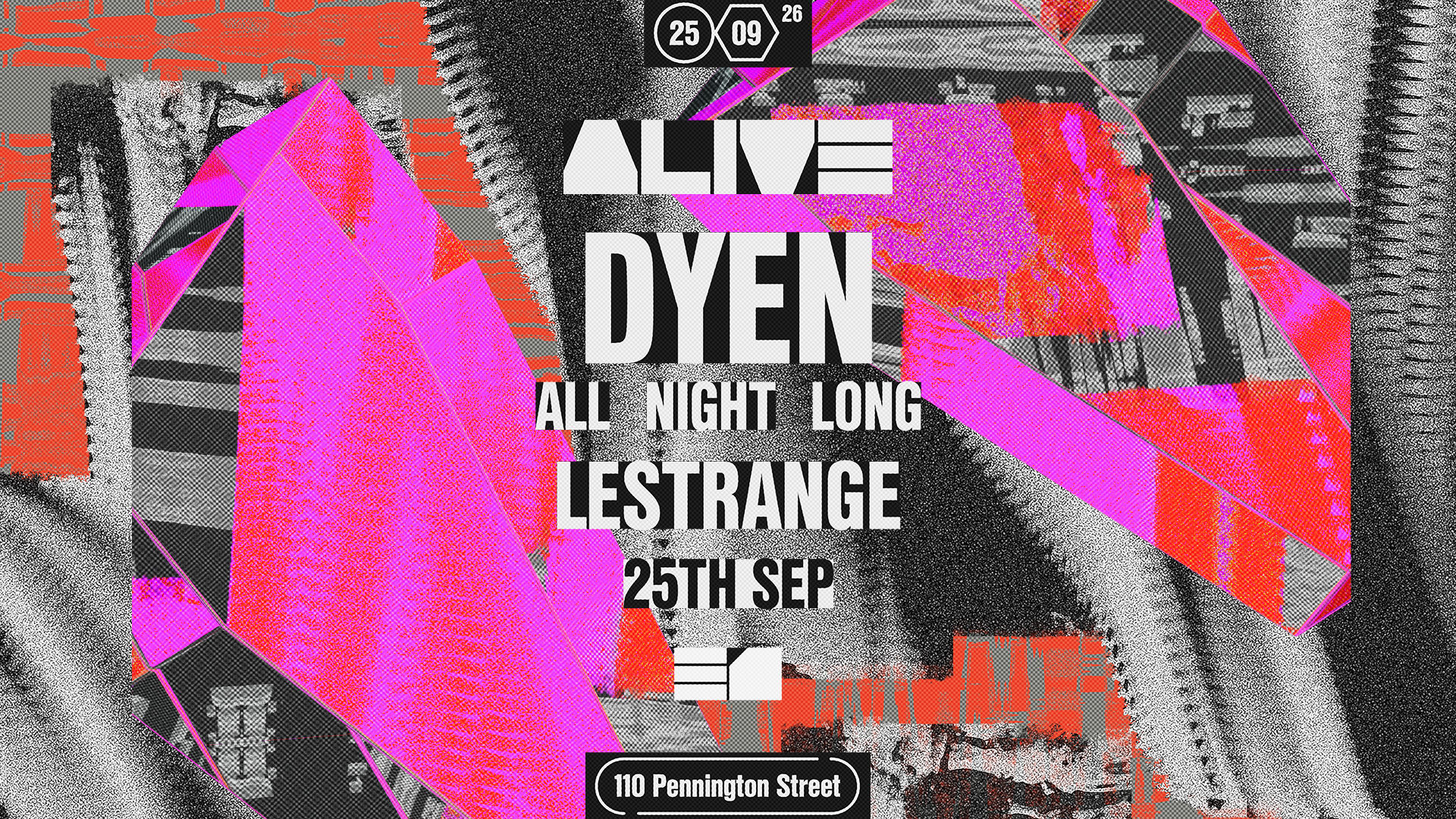 ALIVE: DYEN (ALL NIGHT LONG) + LeStrange