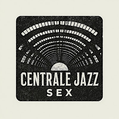 CENTRALE JAZZ SEX
