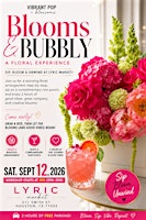 BLOOMS & BUBBLY  *Sip n Bloom* Floral Experience Workshop