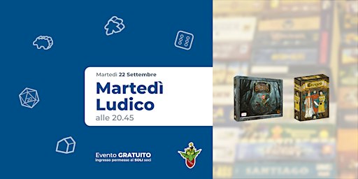 Martedì Ludico 22 Settembre ore 20.45