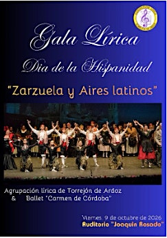 AGRUP. LÍRICA DE TORREJÓN Y BALLET. C. CÓRDOBA. "Zarzuela y Aires Latinos"