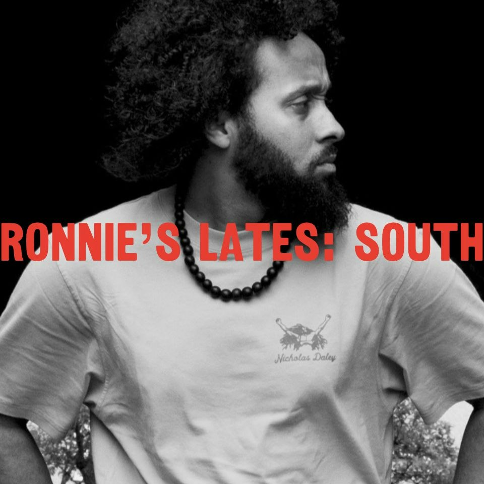 Ronnie's Lates: South with Wonky Logic