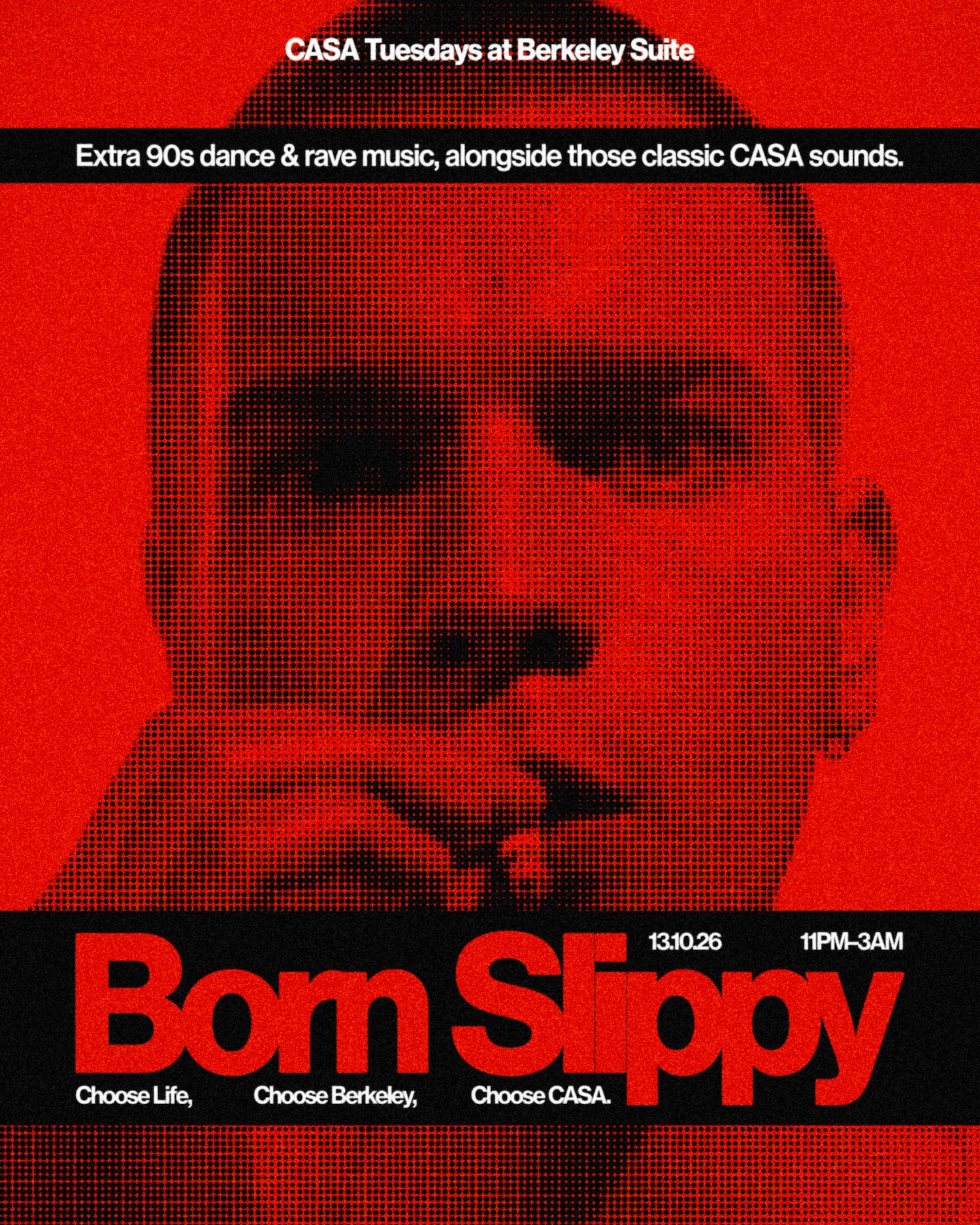 CASA: 'BORN SLIPPY' // TUESDAY AT The Berkeley Suite // EXTRA 90'S RAVE MUSIC