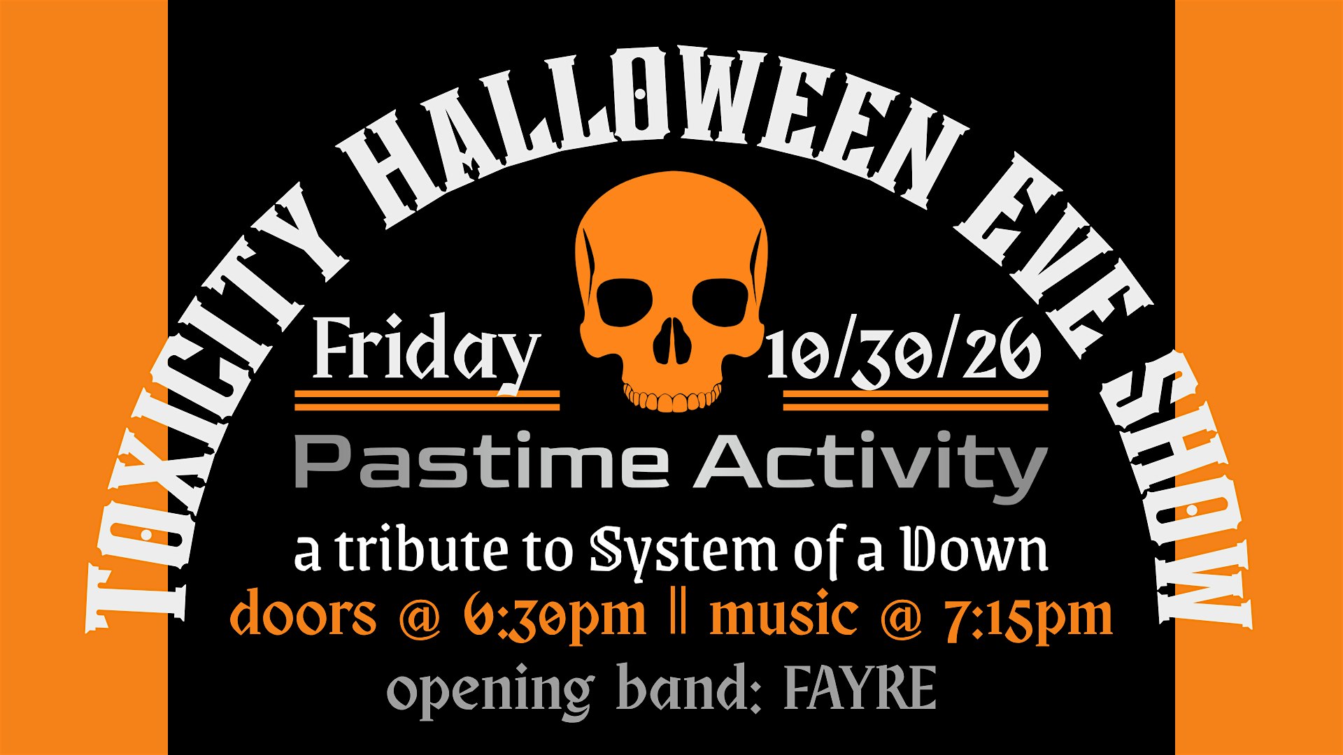Pastime Activity Toxicity Halloween Eve rock show: System of a Down tribute