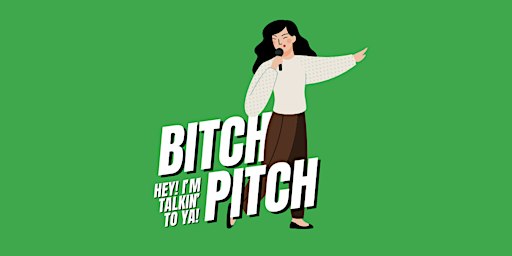 Bitch Pitch