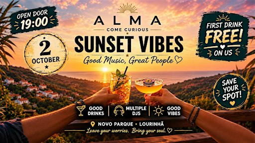 ALMA Sunset Party 2 | First Drink Free| Lourinhã, Portugal