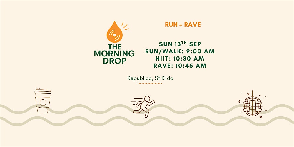 The Morning Drop – Run and Rave