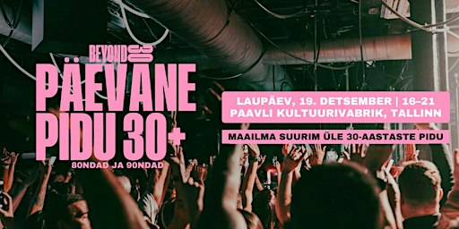 80s & 90s Over 30s Daytime Clubbing - TALLINN