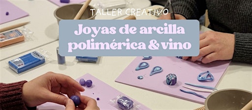 Taller de joyas | Arcilla polimérica & vino