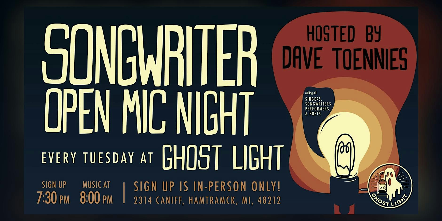 Songwriter Open Mic Night! Every Tuesday @ Ghost Light