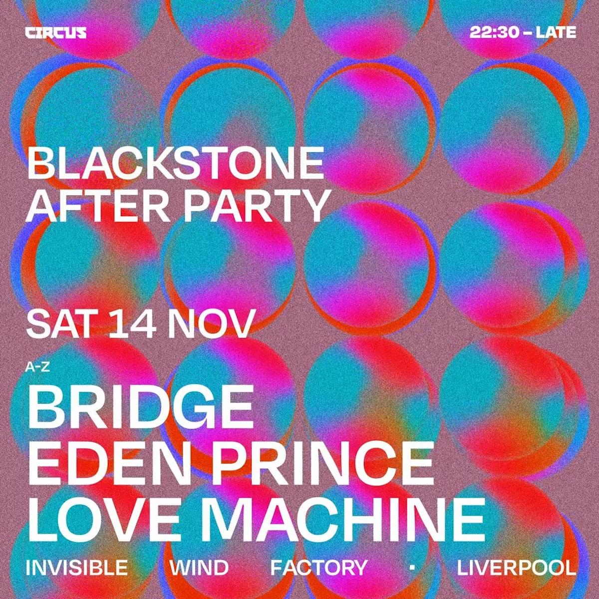 Official After Party 14th Nov Bridge, Eden Price & Love Machine