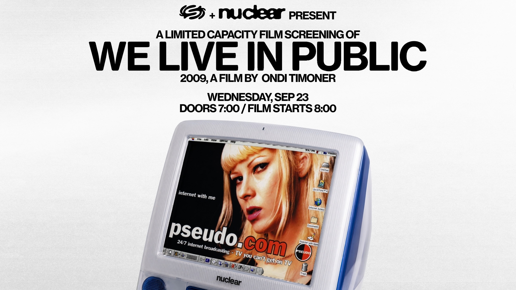 Nuclear Cinema presents: We Live In Public screening