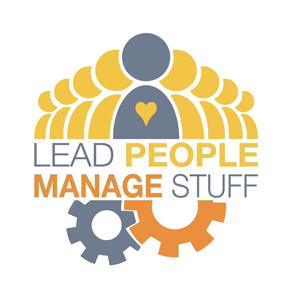 Lead People, Manage Stuff- Series 7: Head in the Clouds, Feet in the dirt