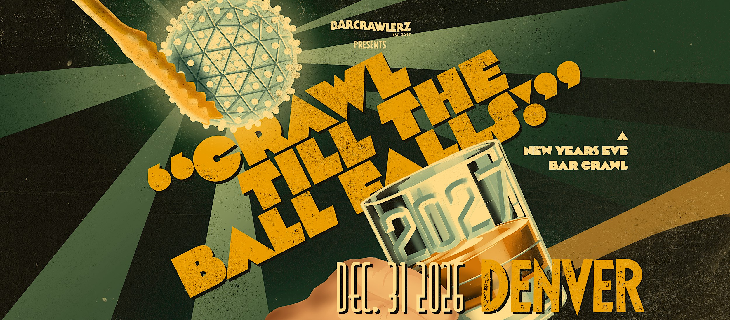 Crawl 'Til The Ball Falls: Denver NYE Bar Crawl 2027