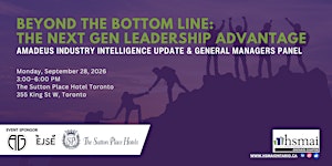 HSMAI Ontario: Beyond the Bottom Line: The Next Gen Leadership Advantage