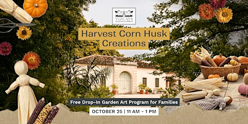 FREE | Harvest Corn Husk Creations: Drop In Art Program for Families