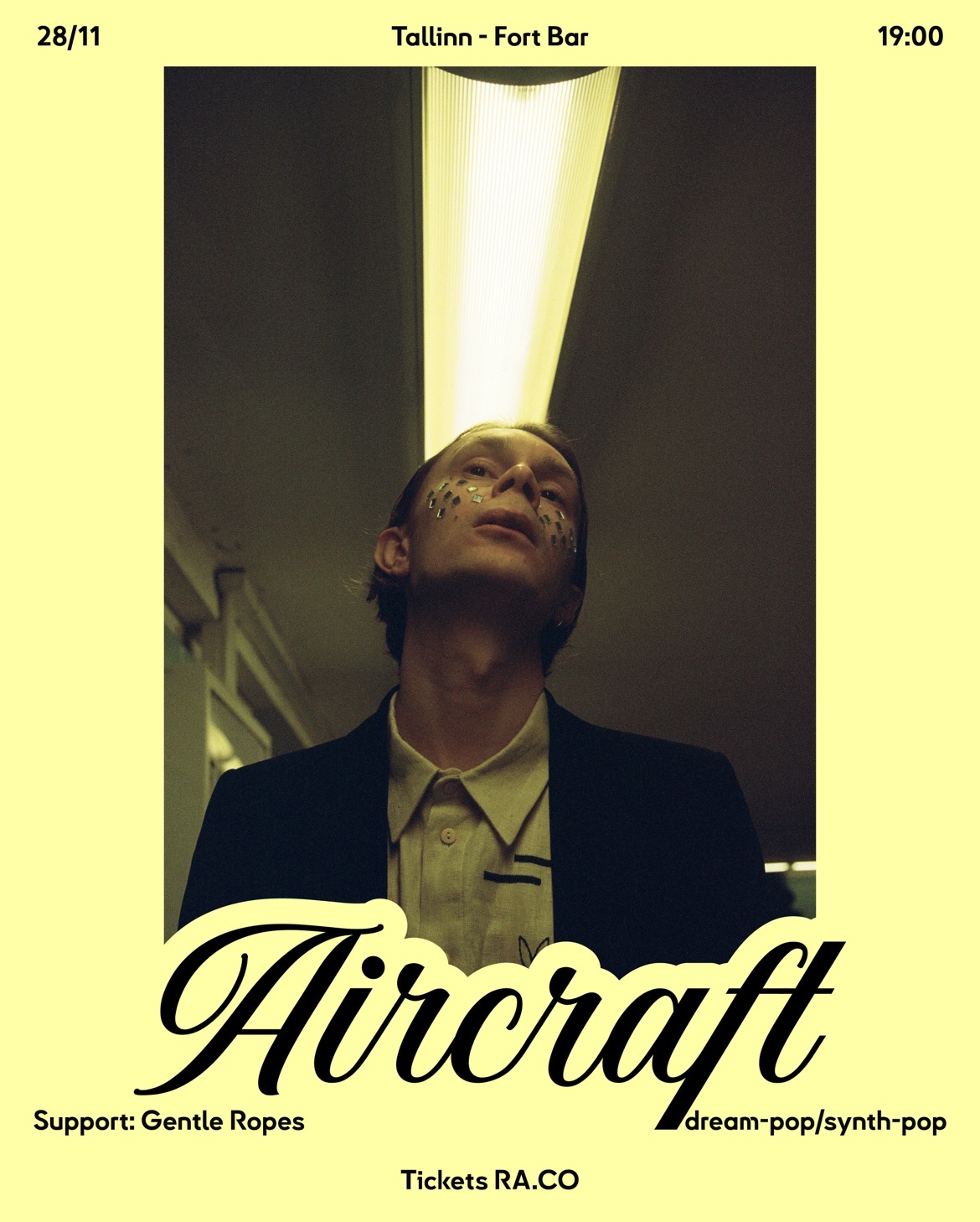 Aircraft — Tallinn / Fort Bar. 28 November. Support: Gentle Ropes