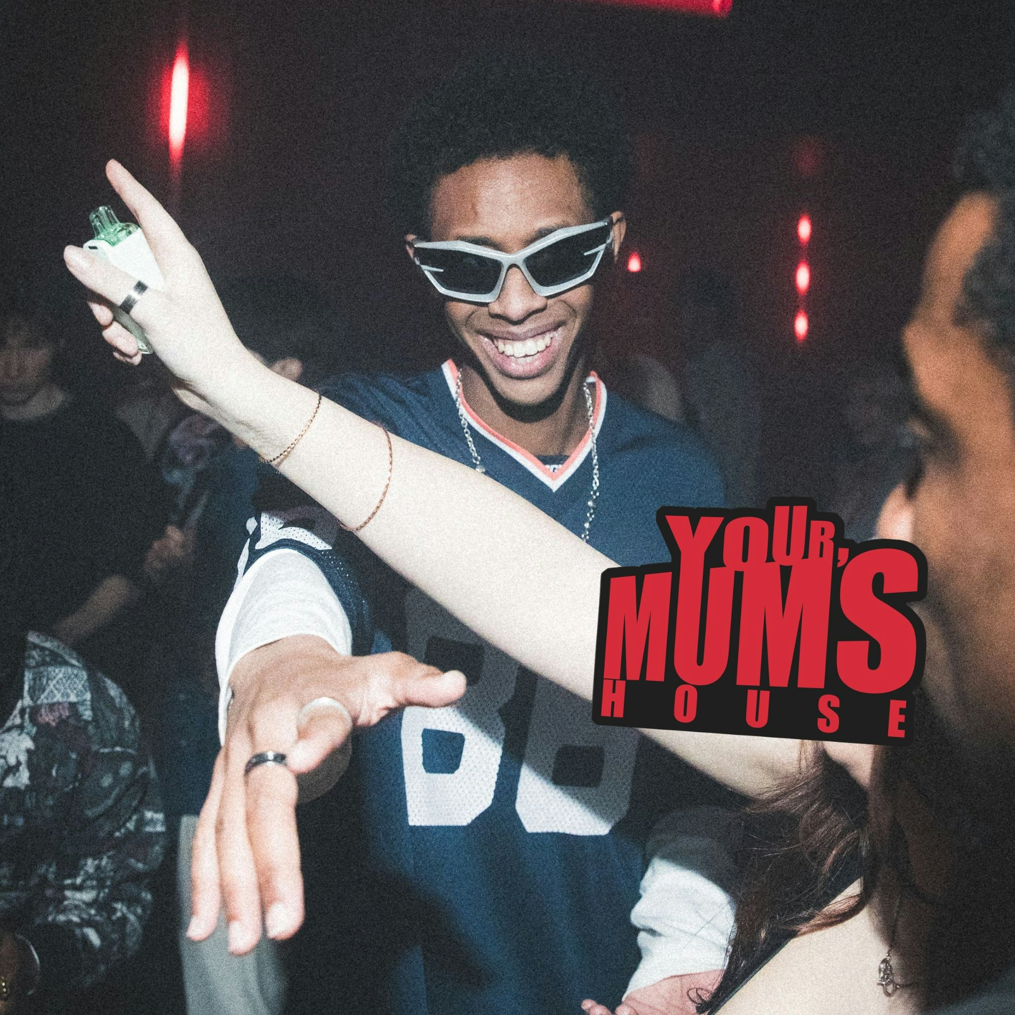 YOUR MUM'S HOUSE
