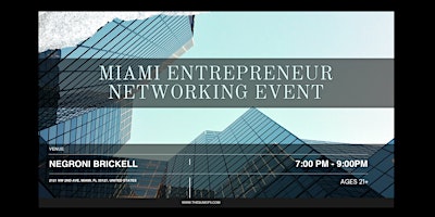 Miami Entrepreneur Networking Event