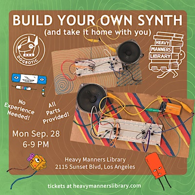 Build Your Own Synth hosted by Dogbotic (9/28)