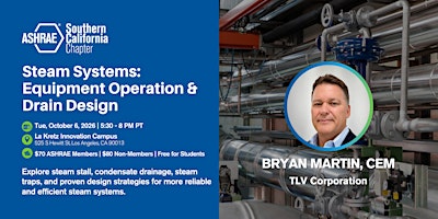 October Meeting: Steam Systems - Equipment Operation & Drain Design