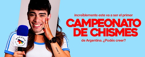 CAMPEONATO DE CHISMES - Host Guido Roit