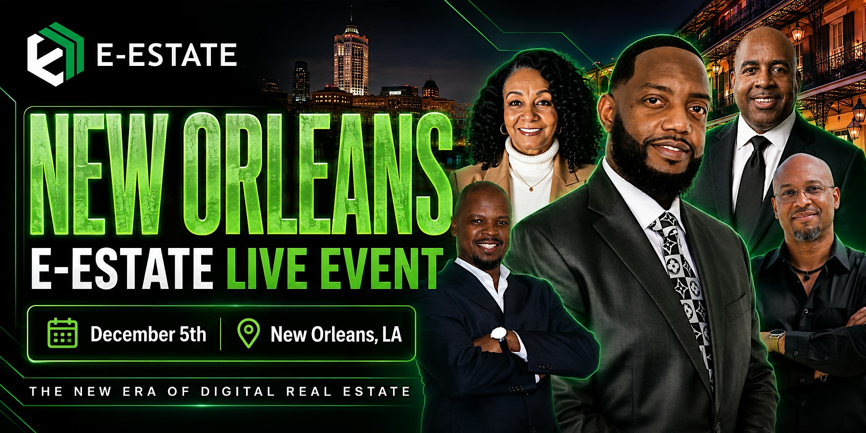 E-Estate Live New Orleans | Unlocking the Future of Real Estate