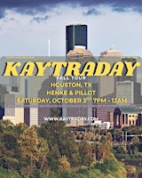 KAYTRADAY! FALL 2026 TOUR (Houston, TX)