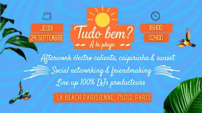 Tudo bem? - Afterwork Electro Caliente at the Beach