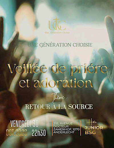 Veillée de prière et adoration - Une génération choisie