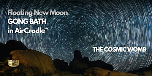 Floating New Moon GONG BATH in AirCradle™ – The Cosmic Womb
